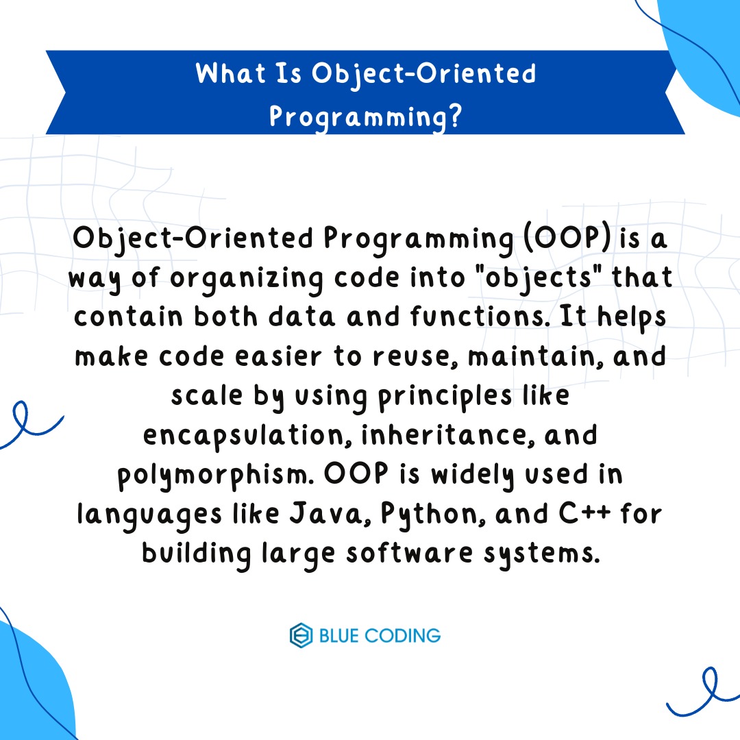 What is Object-Oriented Programming?